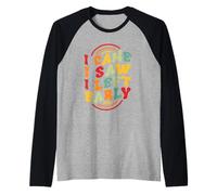 Vine. Yo Vi. Me FUI temprano Camiseta Manga Raglan