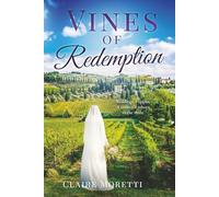 Vines of Redemption: A Vineyard Covenant Novella Book 2