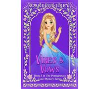 Vines & Vows (The Pomegranate Gate Mystery Series)