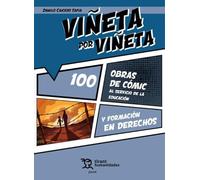 Viñeta por viñeta 100 obras de cómic al servicio de la educación y formación en derechos (Plural)