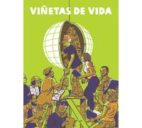 Viñetas de vida | Paco Roca, Sonia Pulido, Miguel Gallardo, Álvaro Ortiz, Isabel Cebrián, Miguel Ángel Giner Bou, David Rubín, Antonia