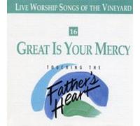 Vineyard - Great Is Your Mercy