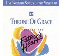 Vineyard - Throne of Grace - Touching the Father's Heart #12 (UK Import)