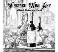 Vineyard Wine Art Adult Coloring Book