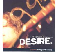 Vineyard Worship - Desire: Live Worship Expression