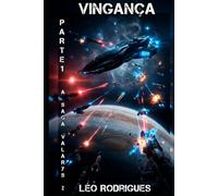 Vingança: Parte 1 (A Saga Valarys)