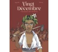 Vingt-décembre Chroniques De Labolition (ebook)