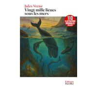 Vingt mille lieues sous les mers: Édition collector intégrale illustrée et annotée