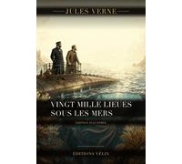 Vingt mille lieues sous les mers (Illustré)