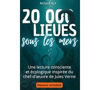 Vingt Mille Lieues sous les mers - Texte abrégé et revisité: Une lecture consciente et écologique inspirée du chef-d’œuvre de Jules Verne