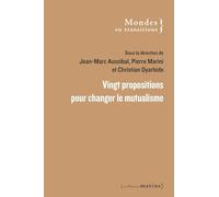 Vingt propositions pour changer le mutualisme