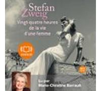Vingt-quatre Heures De La Vie Dune Femme (audiolibro)