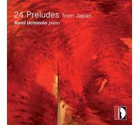 Vingt-quatre préludes pour piano de compositeurs japonais contemporains. Uchimoto.