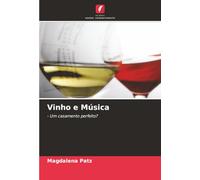 Vinho e Música: - Um casamento perfeito?