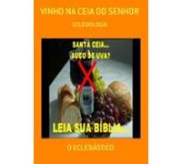 Vinho Na Ceia Do Senhor (ebook)