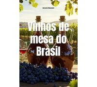 Vinhos de mesa do Brasil (Wines of the World: Brazil)