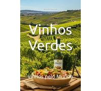 Vinhos Verdes: Vinhos pelo Mundo (Wines of the World: Portugal)