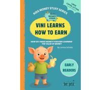 Vini Learns How to Earn: How Do I Make Money? For Kids Learning the Value of Money | Little Money Farm - Kids Money Stuff Series | Early Readers | Large Capital Letters for Easy Reading