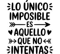 Vinilo Adhesivo Decorativo con Frase Motivadora "Lo Único Imposible Es Aquello Que No Intentas", Pegatina Inspiradora para Decorar Hogar, Oficina, Gimnasio, Coche o Estudio (Negro, 23 x 20 cm)