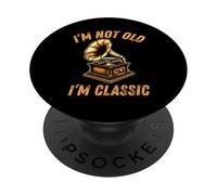 Vinilo de fonógrafo Divertido con Texto en inglés I'm Not Old I'm Classic PopSockets PopGrip Adhesivo