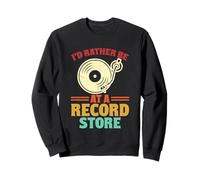 Vinilo giratorio I'd Rather Be At A Record Store Sudadera