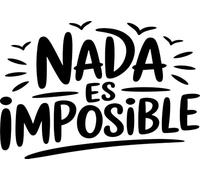 Vinilo Motivacional con Frase Inspiradora "Nada Es Imposible", Pegatina Decorativa para Hogar, Oficina o Gimnasio, Adhesivo de Pared con Mensaje de Superación y Energía Positiva (Negro, 29 x 20 cm)
