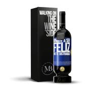 «Viniste a ser feliz No te distraigas» Mensaje en una Botella. Vino Tinto Premium Reserva 12 Meses MBS Martín Berasategui System + Gift Box. Etiqueta Azul PERSONALIZABLE