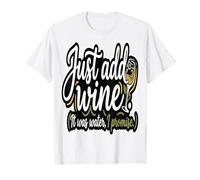 Vino Agua Humor Solo Agregue Vino Era Agua Lo Prometo Camiseta