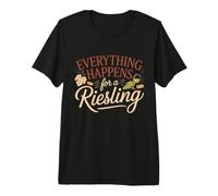 Vino Diciendo Amante Vino Everything Happens For A Riesling Camiseta Premium