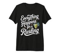 Vino Diciendo Amante Vino Everything Happens For A Riesling Camiseta Premium
