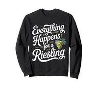 Vino Diciendo Amante Vino Everything Happens For A Riesling Sudadera