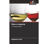 Vino e musica: - Una coppia perfetta?