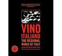Vino Italiano: The Regional Wines Of Italy (revised And Updated)