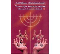 VINO VIEJO,ANFORAS NUEVAS: Reflexiones Sobre la Ciencia y la Tradicion Judia (Ciencia Y Tecnologia (fce))