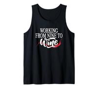 Vino Working from Nine To Wine Vino Tinto Blanco Cata Vino Camiseta sin Mangas