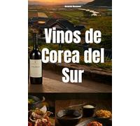 Vinos de Corea del Sur (Wines of the World)