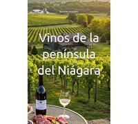 Vinos de la península del Niágara (Wines of the World)