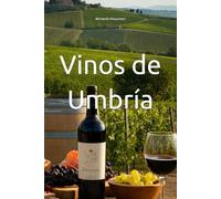 Vinos de Umbría (Wines of the World: Italy)