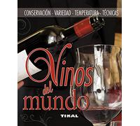 Vinos Del Mundo (Conservacion, Variedad, Temperatura, Tecnicas)