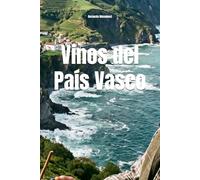 Vinos del País Vasco (Wines of the World: Spain)