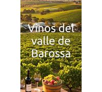 Vinos del valle de Barossa (Wines of the World)