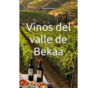 Vinos del valle de Bekaa (Wines of the World)