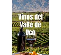 Vinos del Valle de Uco (Wines of the World: Argentina)