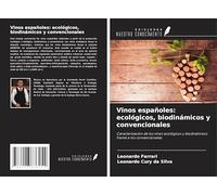 Vinos españoles: ecológicos, biodinámicos y convencionales: Caracterización de los vinos ecológicos y biodinámicos frente a los convencionales