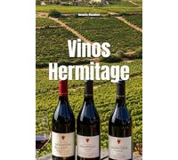 Vinos Hermitage (Wines of the World: France)