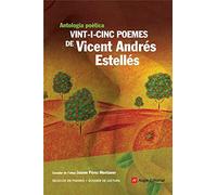Vint-i-cinc poemes de Vicent Andrés Estellés: Antologia poètica (Angle Lector)