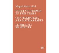 Vint-i-set poemes en tres temps · Cinc esgrafiats a la mateixa paret: 177 (Poesia)
