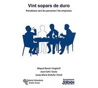 Vint sopars de duro: Paradoxes vers les persones i les empreses (Neuromanagement)
