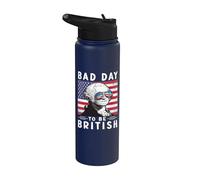 Vintage 4th Of July Bad Day To Be British George Washington Stainless Steel Insulated Water Bottle