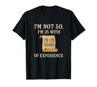 Vintage 50th Birthday Im Not 50 Im 25 with 25 Years Novedad Camiseta